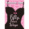 Fifty, Four Ways