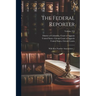 The Federal Reporter: With Key-number Annotations ...; Volume 252