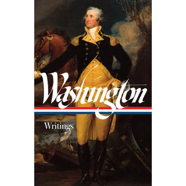 George Washington: Writings (Loa #91)