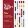 Super Hard Korean Crossword Puzzles: 50+ Fun and Challenging Puzzles for Intermediate to Advanced Learners