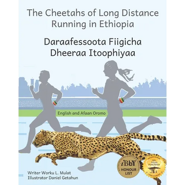 The Cheetahs of Long Distance Running: Legendary Ethiopian Athletes in Afaan Oromo and English