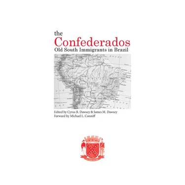 The Confederados: Old South Immigrants in Brazil