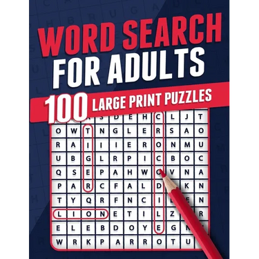 Word Search For Adults 100 Large Print Puzzles Puzzle Book For Adults Adult Activity Book Large Print Search and Find Themed Puzzles Brain Game Soluti