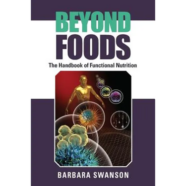 Beyond Foods: The Handbook of Functional Nutrition