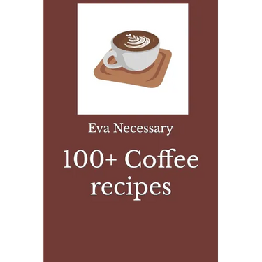 100+ Coffee recipes