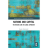Nations and Capital: The Missing Link in Global Expansion