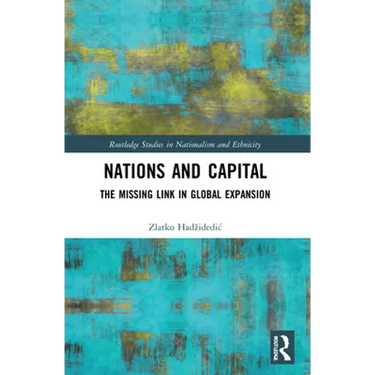 Nations and Capital: The Missing Link in Global Expansion