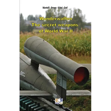 Wunderwaffen - The secret weapons of World War II