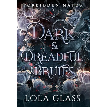 Dark & Dreadful Brutes