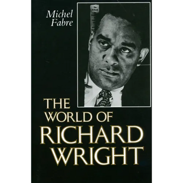The World of Richard Wright