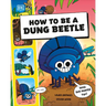 How to Be a Dung Beetle