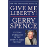 Give Me Liberty: Freeing Ourselves in the Twenty-First Century