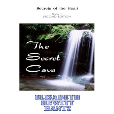The Secret Cove: Secrets of the Heart -- Book II