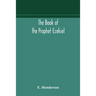 The Book Of The Prophet Ezekiel: Translated From The Original Hebrew: With A Commentary, Critical, Philological, And Exegetical