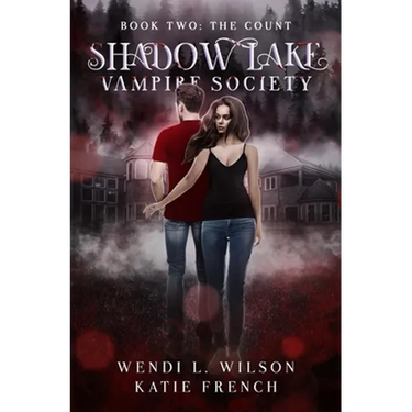 Shadow Lake Vampire Society Book Two: The Count