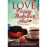 Love and the Floppy Musketeer Hat