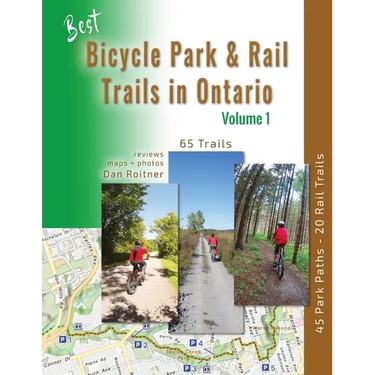 Best Bicycle Park and Rail Trails in Ontario - Volume 1: 45 Park Paths - 20 Rail Trails