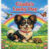 Giada's Lucky Day: A Heartwarming Rescue Tale of Loyalty and Love