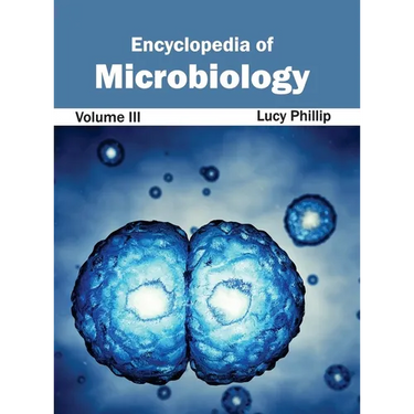 Encyclopedia of Microbiology: Volume III