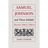 Samuel Johnson and Three Infidels: Rousseau, Voltaire, Diderot