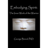 Embodying Spirit: The Inner Work of the Warrior