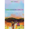Seeing-Remembering-Connecting: Subversive Practices of Being Church