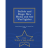 Bullets and Blogs: New Media and the Warfighter - War College Series