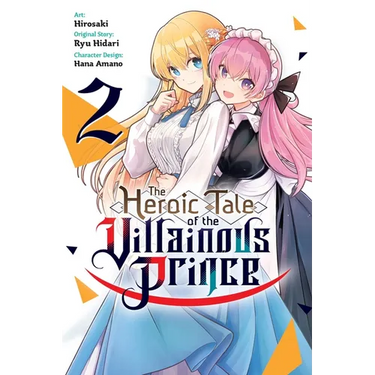 The Heroic Tale of the Villainous Prince, Vol. 2