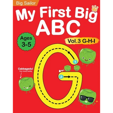 My First Big ABC Book Vol.3: Preschool Homeschool Educational Activity Workbook with Sight Words for Boys and Girls 3 - 5 Year Old: Handwriting Practi