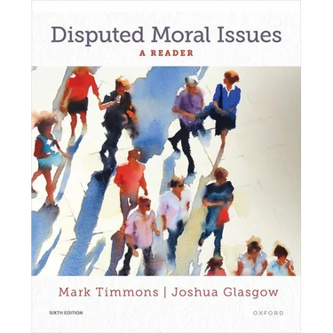 Disputed Moral Issues: A Reader