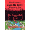 Middle East: Blueprint for the Final Solution: The Coming Fall and Rise of Western Democracy