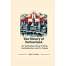 The History of Switzerland: An Enchanting Story of Swiss Confederation and its People