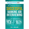 SoaringME The Ultimate Guide to Successful Banking Job Interviewing