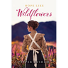 Hope Like Wildflowers