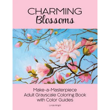 Charming Blossoms: Make-a-Masterpiece Adult Grayscale Coloring Book with Color Guides