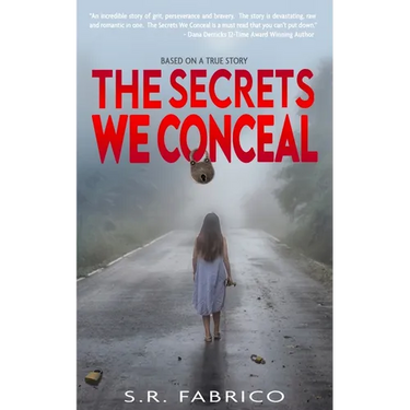 The Secrets We Conceal: A gripping, women's fiction about child sexual abuse, healing and how love conquers all.