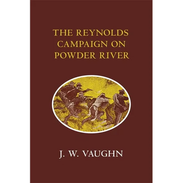 The Reynolds Campaign on Powder River