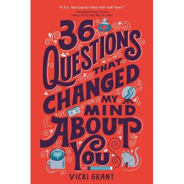 36 Questions That Changed My Mind about You