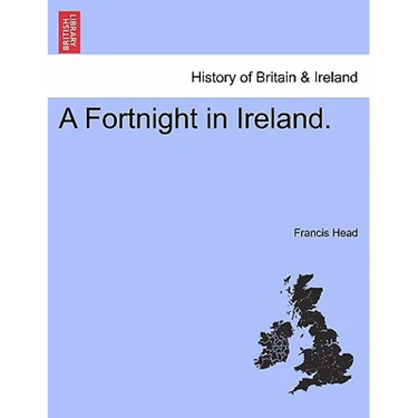 A Fortnight in Ireland.