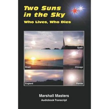 Two Suns in the Sky: Who Lives, Who Dies