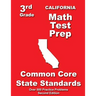 California 3rd Grade Math Test Prep: Common Core State Standards