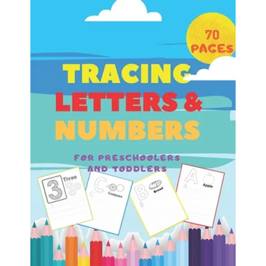 Tracing Letters and Numbers For Preschoolers and Toddlers.: Handwriting Activity Books-Alphabet ABC and Colorings Pages-Writing Workbook-First learn t