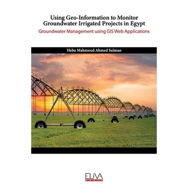 Using Geo-Information to Monitor Groundwater Irrigated Projects in Egypt: Groundwater Management using GIS Web Applications