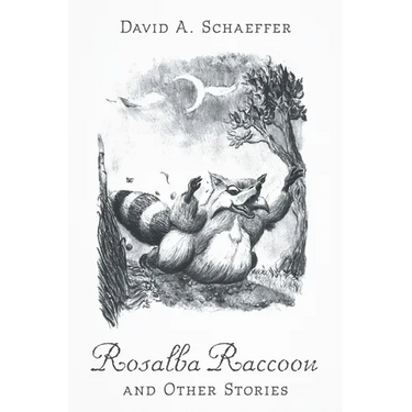 Rosalba Raccoon and Other Stories