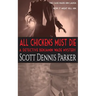 All Chickens Must Die: A Benjamin Wade Mystery