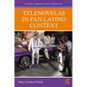Telenovelas in Pan-Latino Context