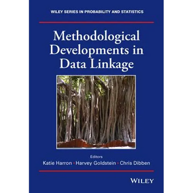 Methodological Developments in Data Linkage