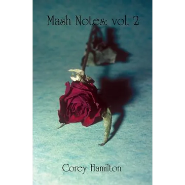 Mash Notes: Volume 2