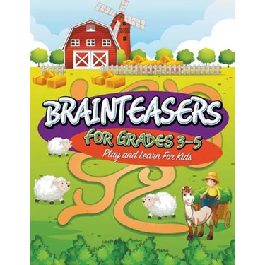 Brainteasers For Grades 3-5: Play and Learn For Kids
