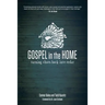 Gospel in the Home: Turning Chaos Back Into Order